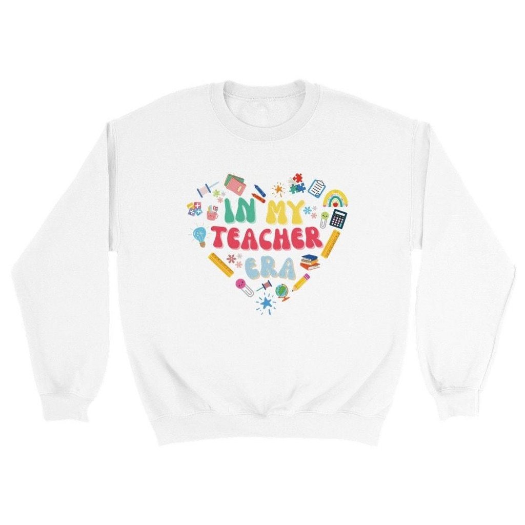 "In My Teacher Era" Sweatshirt | Learning adds a splash of color to every day! - Artkins Lifestyle