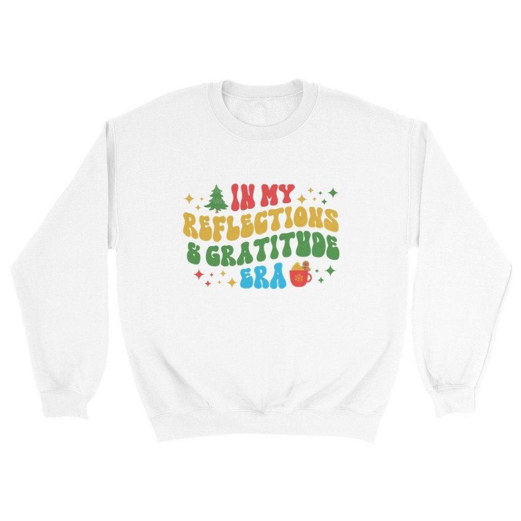 "In my reflections and gratitude era" Merry and Bright Sweatshirt - Artkins Lifestyle