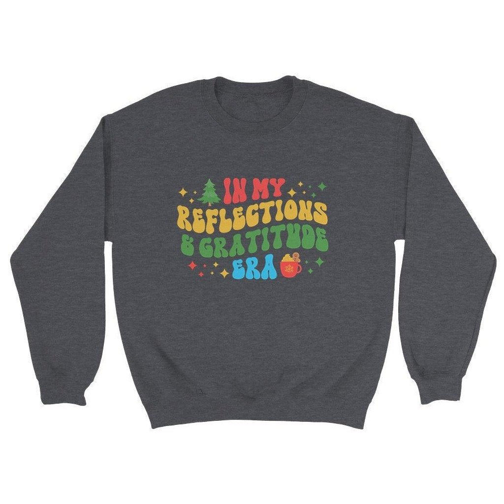 "In my reflections and gratitude era" Merry and Bright Sweatshirt - Artkins Lifestyle
