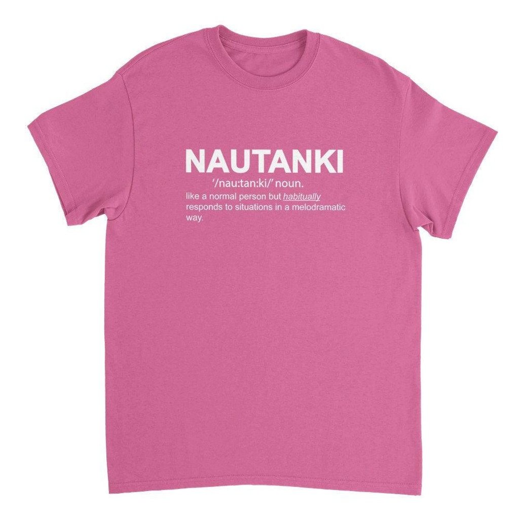 Nautanki T-Shirt | Funny Desi Outfit - Artkins Lifestyle