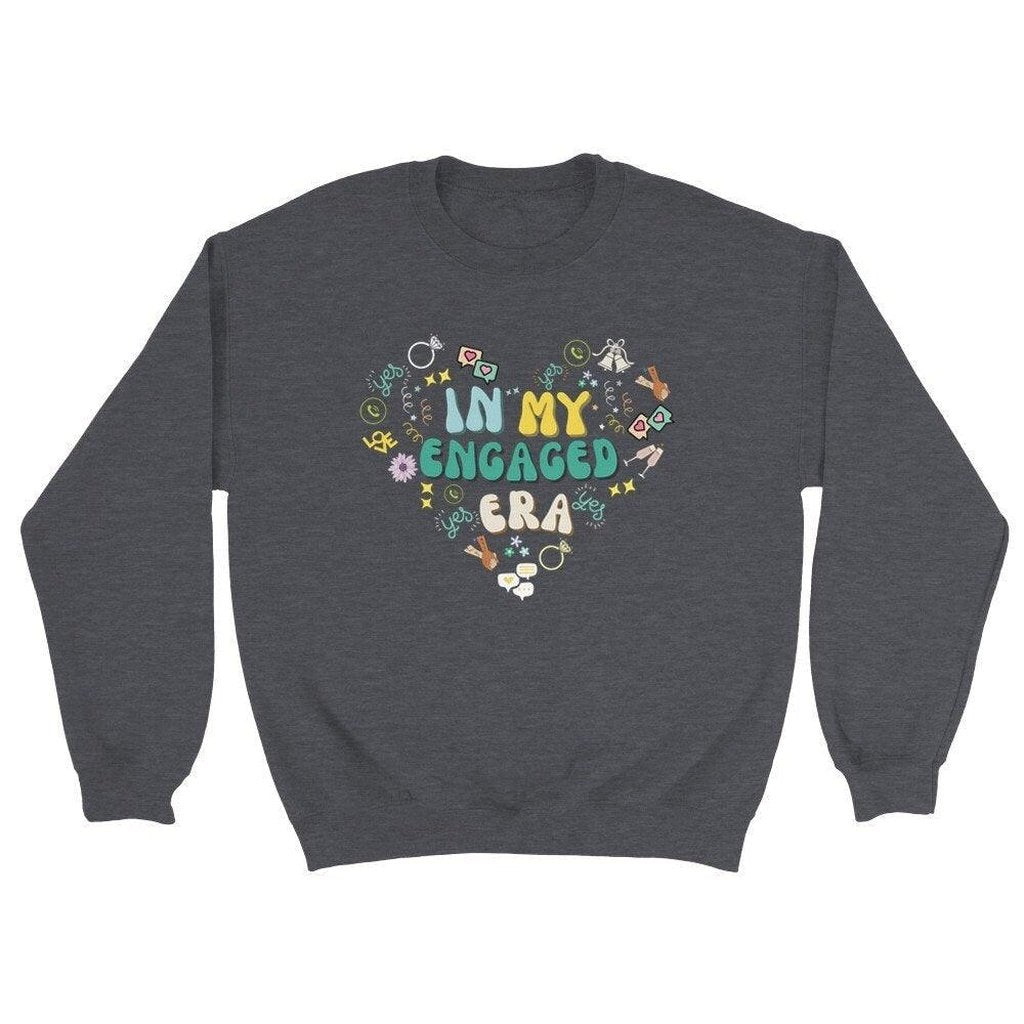 In My Engaged Era Sweatshirt - Artkins Lifestyle