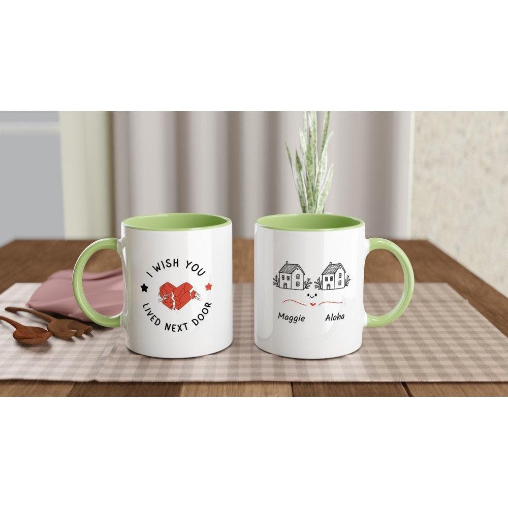 Mug | Custom Gift For Friend | I wished you lived next door - Artkins Lifestyle