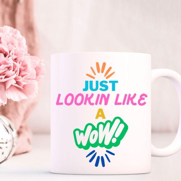 Just Lookin Like A Wow – Meme Mug