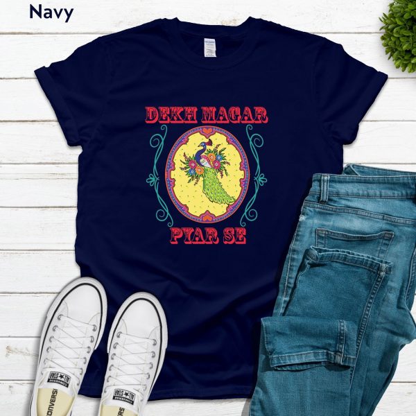 Pakistani Truck Art T-Shirt: Dekh Magar Pyar Se Slogan