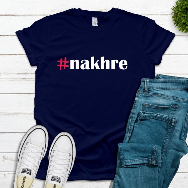 Bollywood Shirt: Desi "Nakhre" Tee - South Asian Apparel