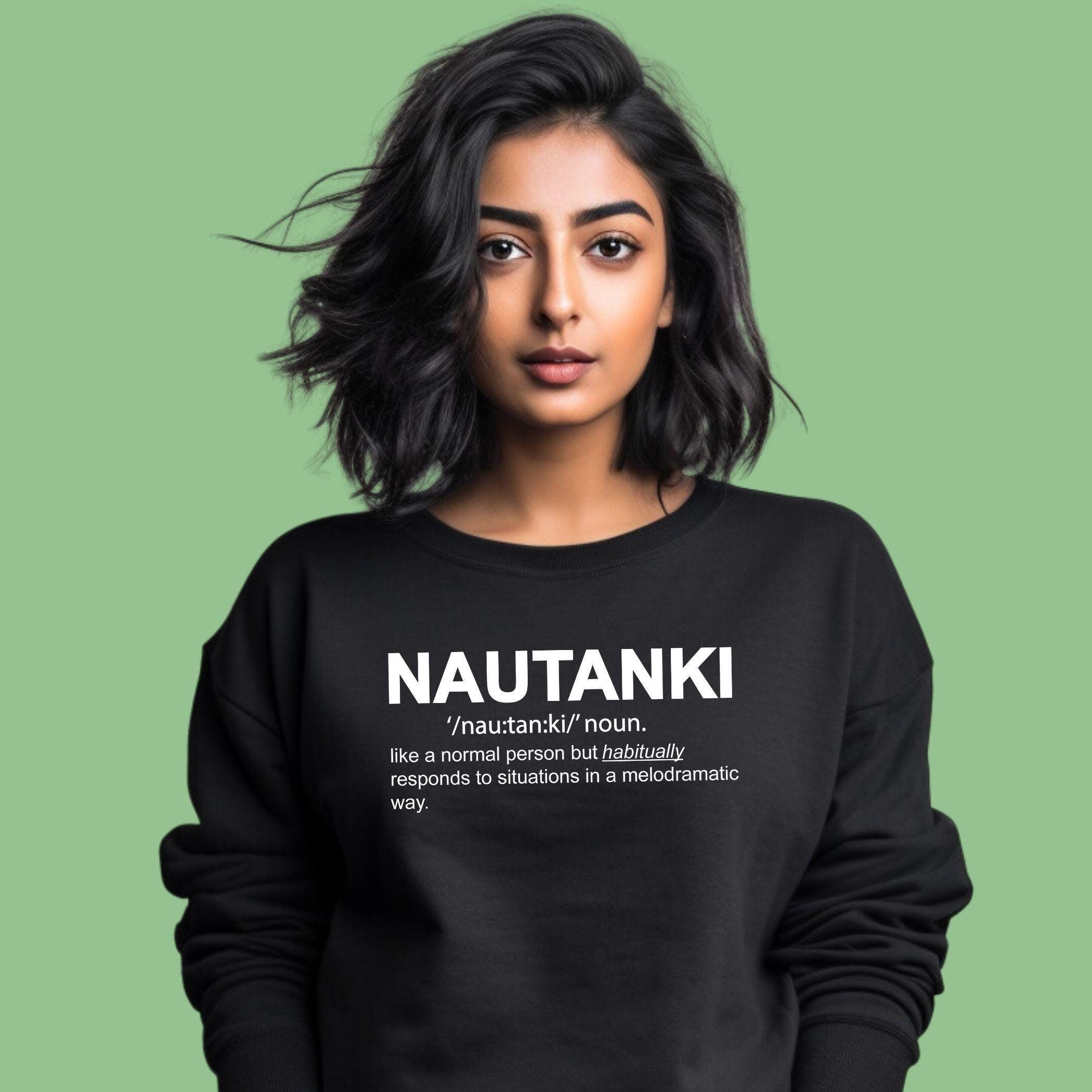 Nautanki Definition Crewneck: For the Cousin Who Owns It
