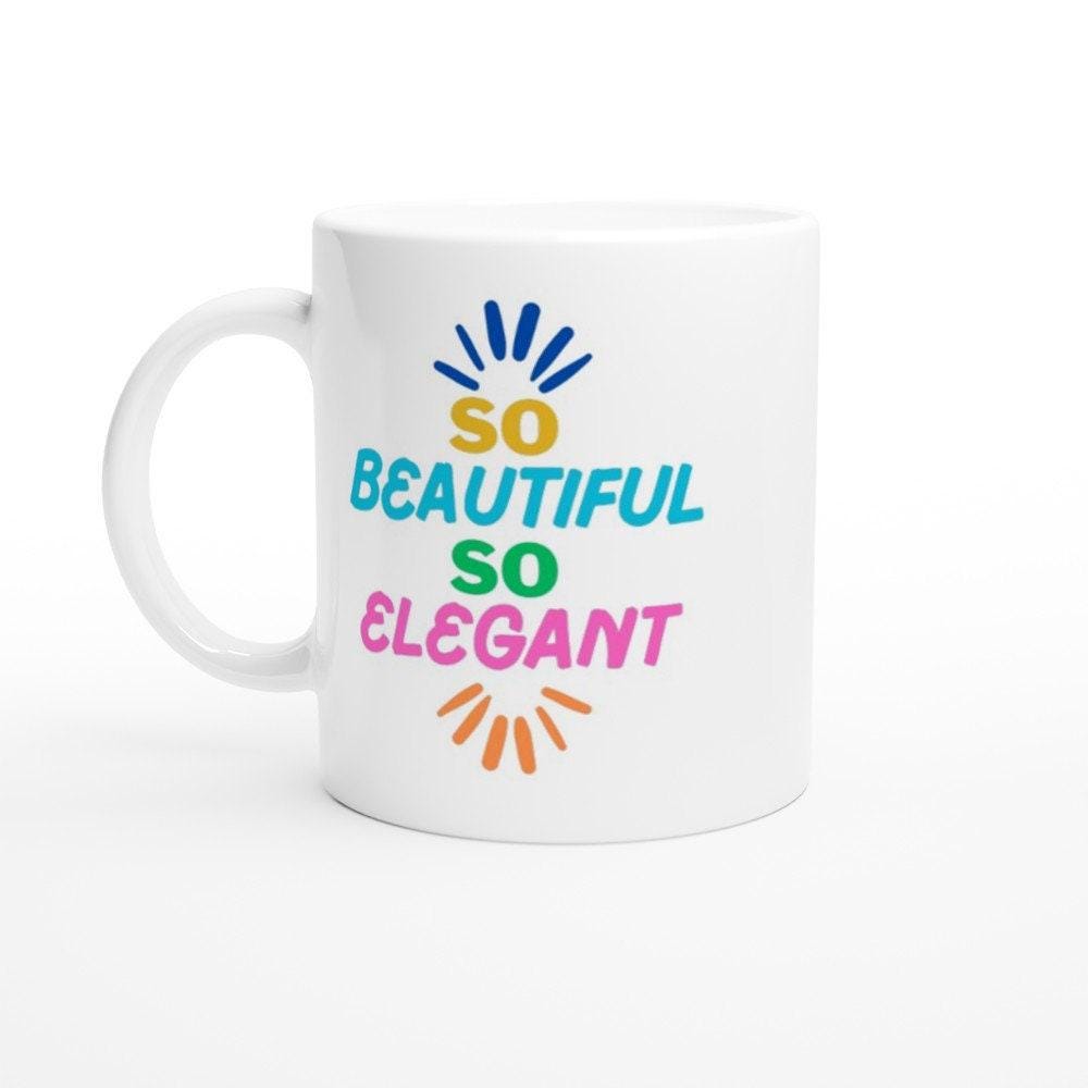 So beautiful So Elegant Just Looking Like a Wow, Desi Trending Viral Meme Mug, Brown Girl, Indian Birthday Gift, Indian Valentine, Desi RARE